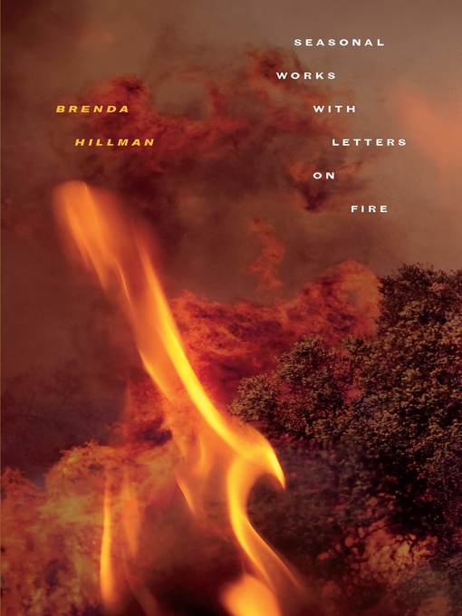 Title details for Seasonal Works with Letters on Fire by Brenda Hillman - Wait list